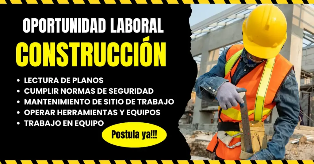 OPORTUNIDAD LABORAL - PERSONAL DE CONSTRUCCION